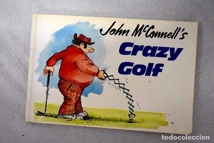 Libri di seconda mano: Crazy Golf: McConnell s, John.- McConnell s, John