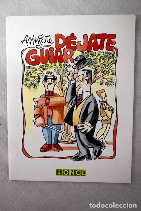 Libri di seconda mano: D&eacute;jate guiar: Mingote, Antonio.- Mingote, Antonio