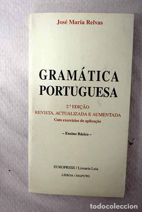 Livres: Gram&aacute;tica portuguesa.- Relvas, Jos&eacute; Maria