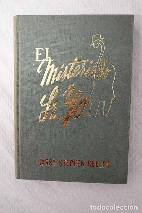 Livres: El misterioso se&ntilde;or Yo.- Keeler, Harry Stephen