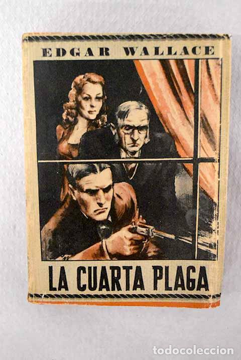 Livres: La cuarta plaga: Wallace, Edgar.- Wallace, Edgar