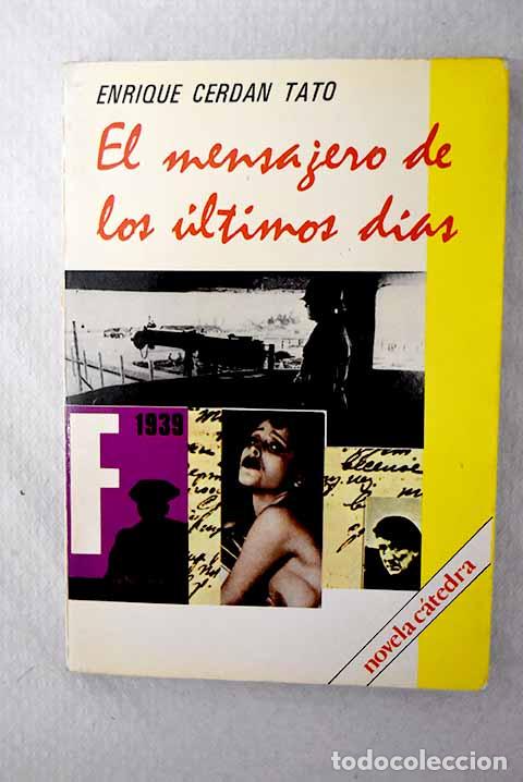 Libros: El mensajero de los &uacute;ltimos d&iacute;as.- Cerd&aacute;n Tato, Enrique