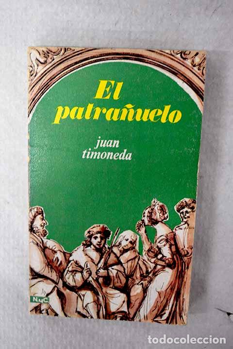 Libros: El patra&ntilde;uelo: Timoneda, Juan de.- Timoneda, Juan de