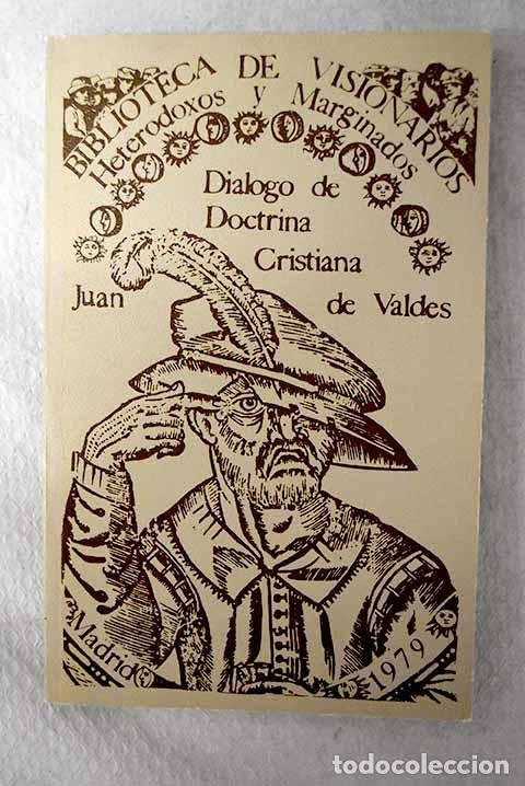 Libros: Di&aacute;logo de doctrina cristiana.- Vald&eacute;s, Juan de