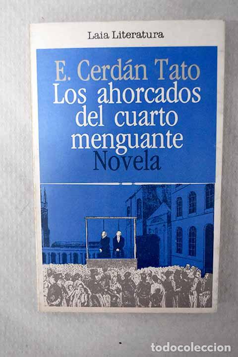 books: Los ahorcados del cuarto menguante.- Cerd&aacute;n Tato, Enrique