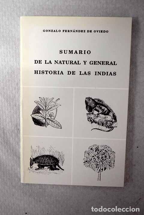 books: Sumario de la natural y general historia de las Indias.- Fern&aacute;ndez de Oviedo, Gonzalo