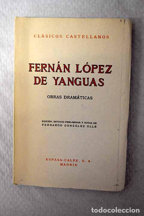 Livres: Obras dram&aacute;ticas: L&oacute;pez de Yanguas, Hern&aacute;n.- L&oacute;pez de Yanguas, Hern&aacute;n
