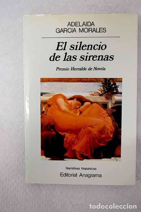 Livres: El silencio de las sirenas.- Garc&iacute;a Morales, Adelaida