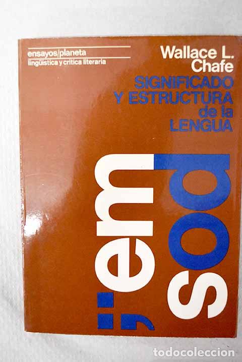 Livres: Significado y estructura de la lengua.- Chafe, Wallace L.
