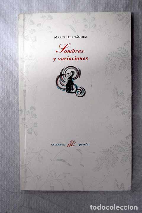 Livres: Sombras y variaciones: (1990-1992) : (variaciones goyescas, otras variaciones).- Hern&aacute;ndez, Mario