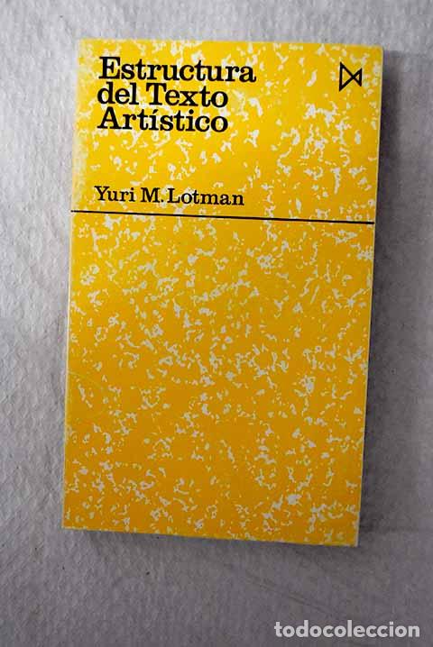 Livres: Estructura del texto art&iacute;stico.- Lotman, Iurii Mijailovich