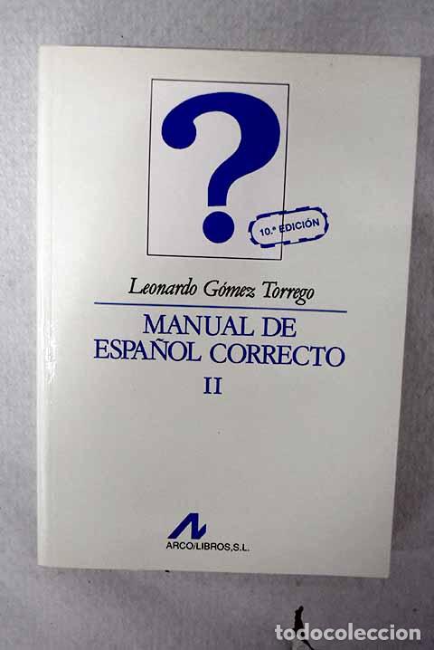 Livres: Manual de espa&ntilde;ol correcto, tomo II.- G&oacute;mez Torrego, Leonardo
