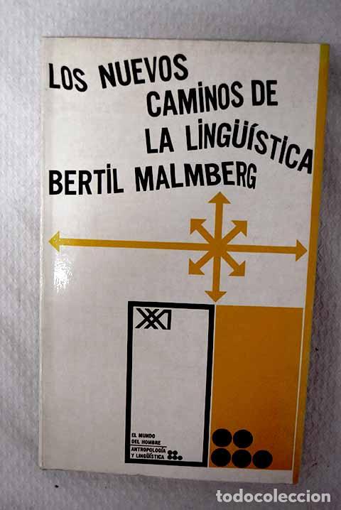 Livres: Los nuevos caminos de la Lingu&iacute;stica.- Malmberg, Bertil