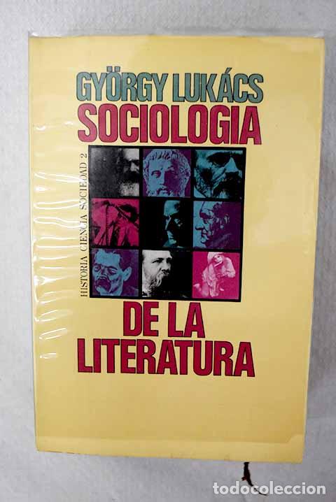 Livres: Sociolog&iacute;a de la literatura.- Luk&aacute;cs, Gyorgy