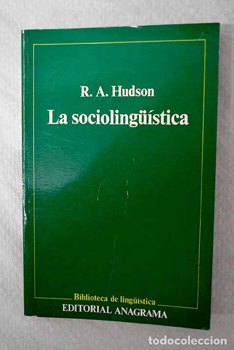 Livres: La sociolingu&iacute;stica: Hudson, R. A..- Hudson, R. A.