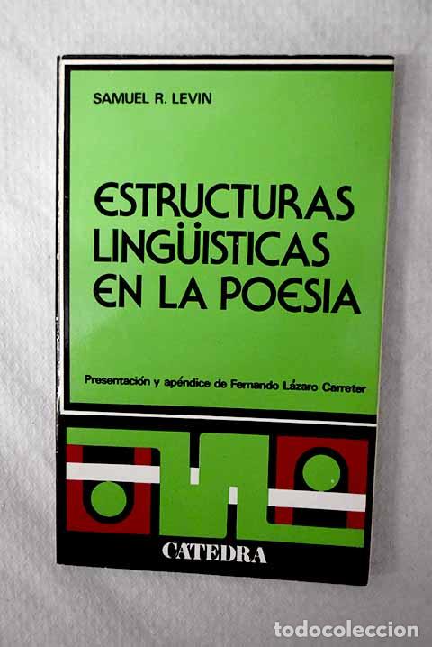 books: Estructuras linguisticas en la poes&iacute;a.- Levin, Samuel R.