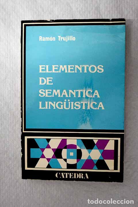 books: Elementos de sem&aacute;ntica lingu&iacute;stica.- Trujillo, Ram&oacute;n