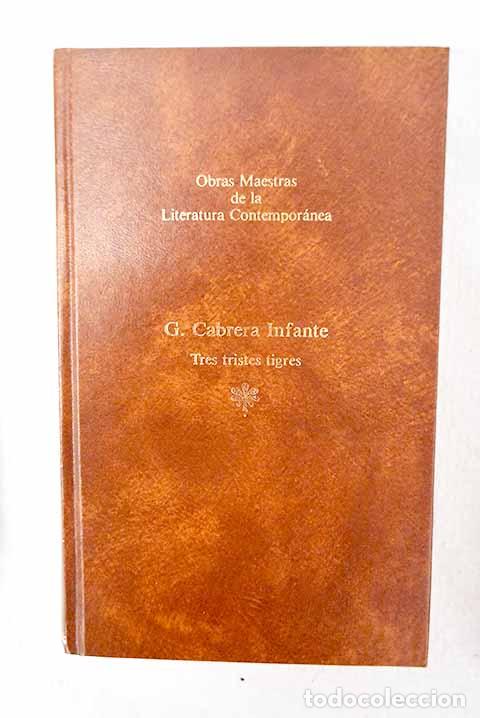 books: Tres tristes tigres: Cabrera Infante, Guillermo.- Cabrera Infante, Guillermo