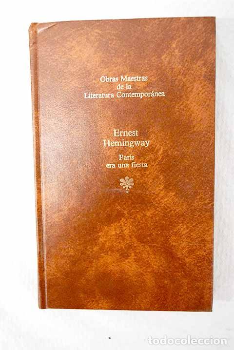 Libri di seconda mano: Par&iacute;s era una fiesta.- Hemingway, Ernest