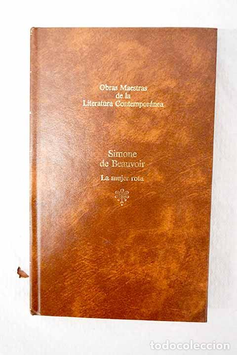 Libri di seconda mano: La mujer rota: Beauvoir, Simone de.- Beauvoir, Simone de