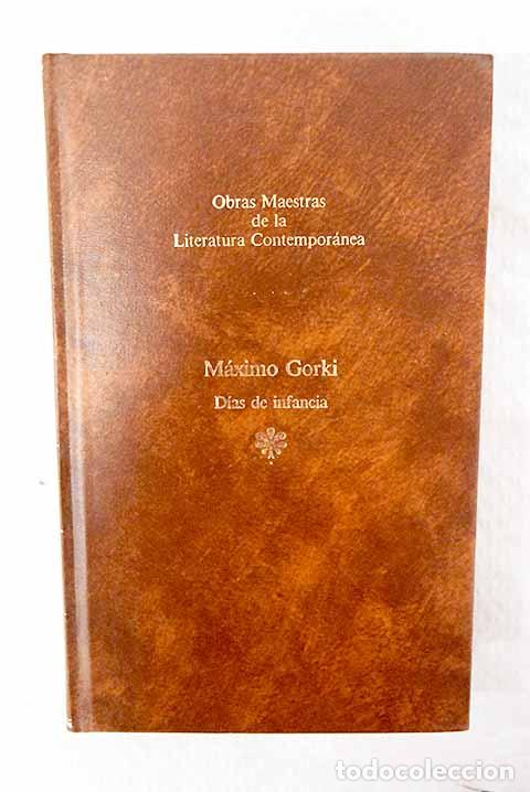 Libri di seconda mano: D&iacute;as de infancia: Gorki, M&aacute;ximo.- Gorki, M&aacute;ximo