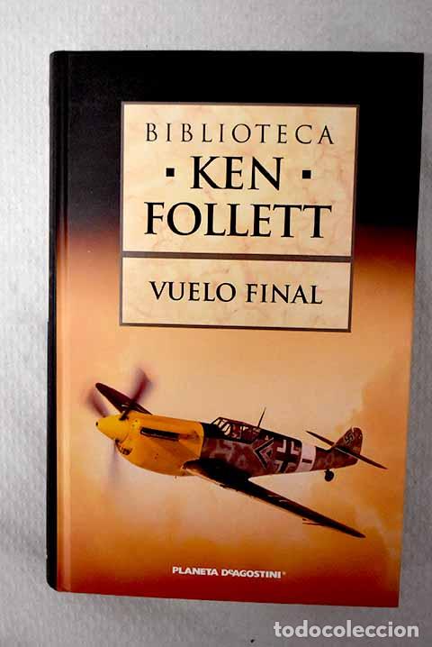 Libri di seconda mano: Vuelo final: Follett, Ken.- Follett, Ken