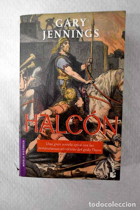 Libri di seconda mano: Halc&oacute;n: Jennings, Gary.- Jennings, Gary
