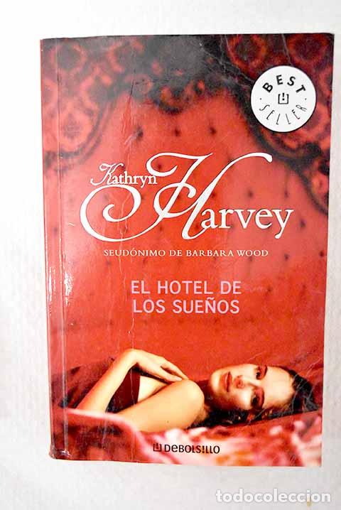 Libri di seconda mano: El hotel de los sue&ntilde;os.- Harvey, Kathryn