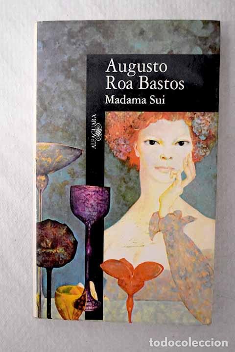 Libri di seconda mano: Madama Sui: Roa Bastos, Augusto.- Roa Bastos, Augusto