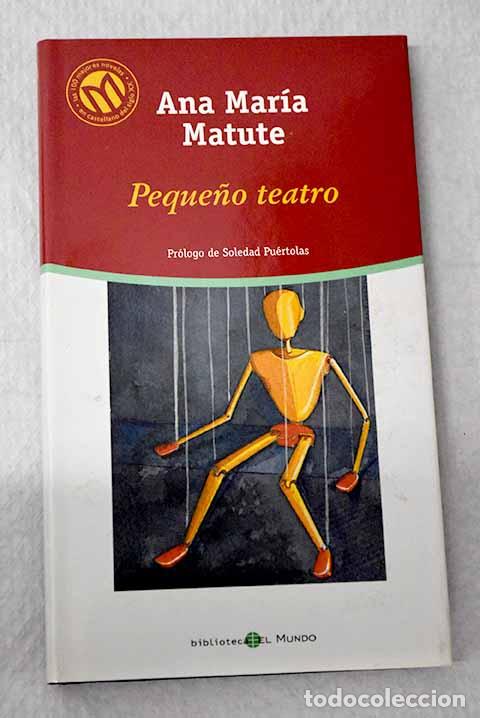Livros em segunda m&atilde;o: Peque&ntilde;o teatro: Matute, Ana Mar&iacute;a.- Matute, Ana Mar&iacute;a