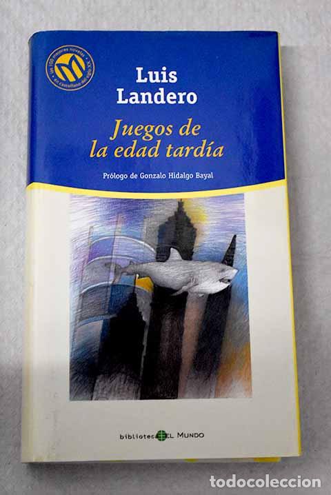 Livros em segunda m&atilde;o: Juegos de la edad tard&iacute;a.- Landero, Luis