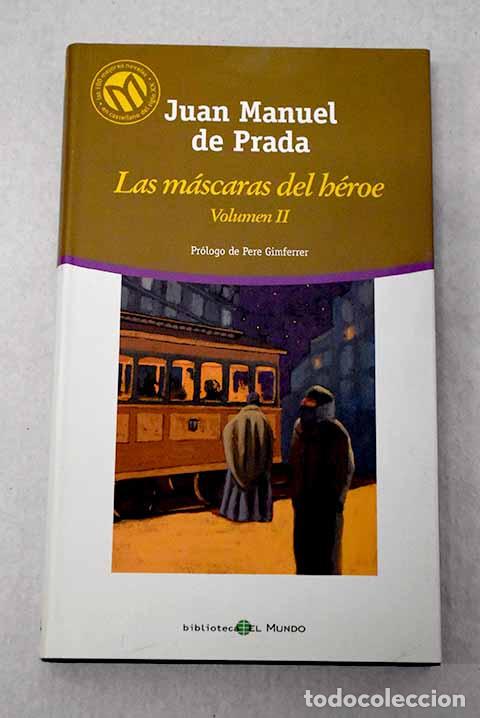 Livros em segunda m&atilde;o: Las m&aacute;scaras del h&eacute;roe, tomo II.- Prada, Juan Manuel de