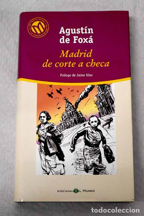 Livros em segunda m&atilde;o: Madrid, de corte a checa.- Fox&aacute;, Agust&iacute;n de