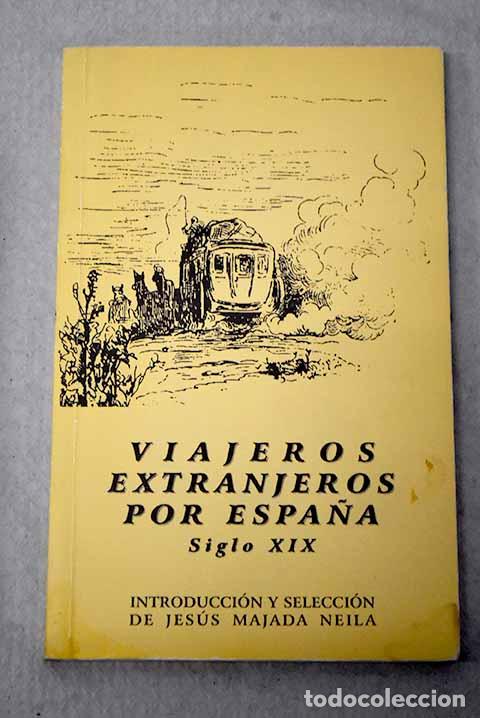 Livres: Viajeros extranjeros por Espa&ntilde;a, siglo XIX