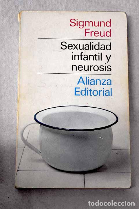 Livres: Sexualidad infantil y neurosis.- Freud, Sigmund