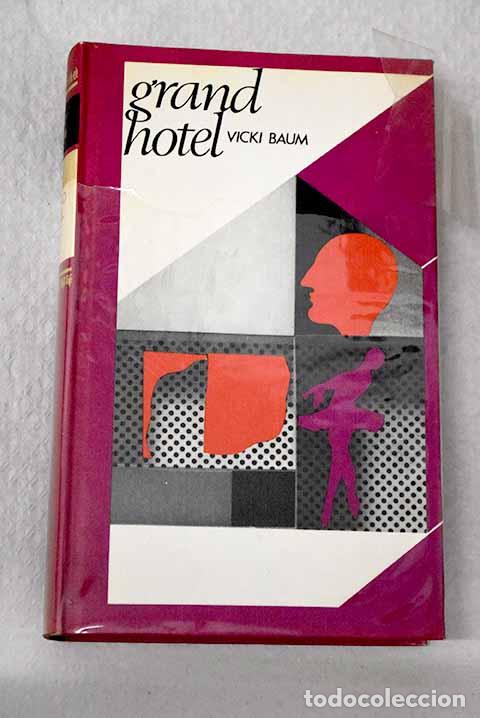 Livres: Grand Hotel: Baum, Vicki.- Baum, Vicki