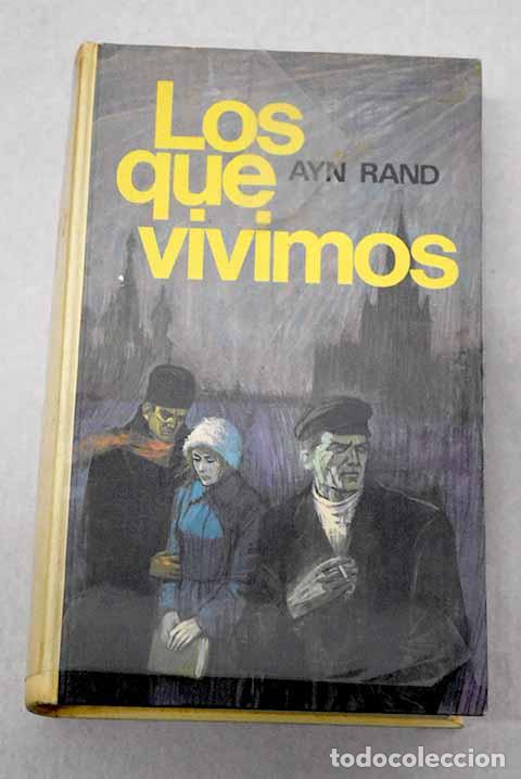 Livres: Los que vivimos: Rand, Ayn.- Rand, Ayn