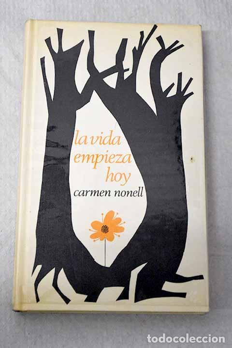 Livros em segunda m&atilde;o: La vida empieza hoy: Nonell Masjuan, Carmen.- Nonell Masjuan, Carmen