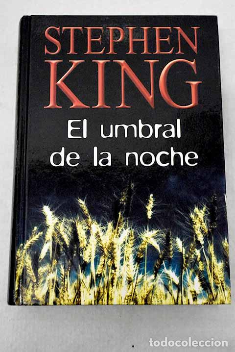 Libros: El umbral de la noche.- King, Stephen - Foto 1