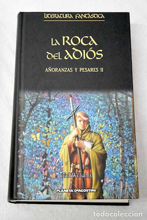 Livros em segunda m&atilde;o: La roca del adi&oacute;s: Williams, Tad.- Williams, Tad