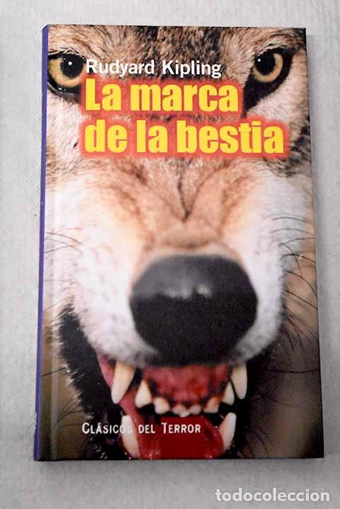 Libros: La marca de la bestia.- Kipling, Rudyard