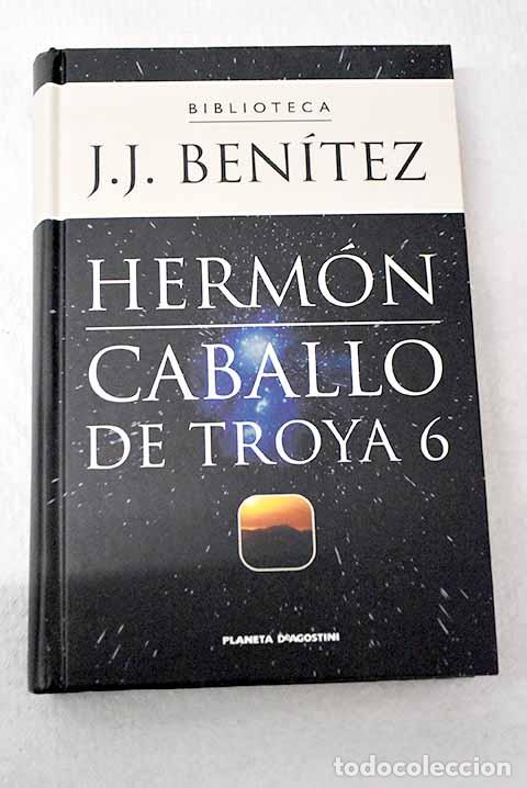 Libros: Herm&oacute;n: Caballo de Troya 6.- Ben&iacute;tez, J. J.