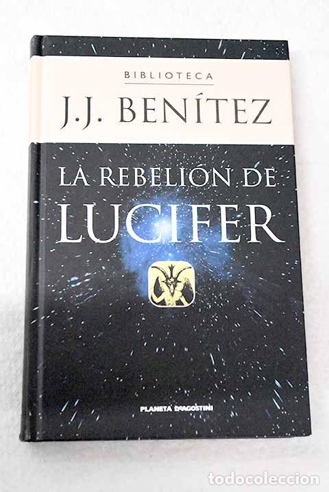 Libros: La rebeli&oacute;n de Lucifer.- Ben&iacute;tez, J. J.