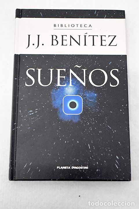 Libros: Sue&ntilde;os: Ben&iacute;tez, J. J..- Ben&iacute;tez, J. J.