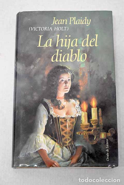 books: La hija del diablo: Plaidy, Jean.- Plaidy, Jean
