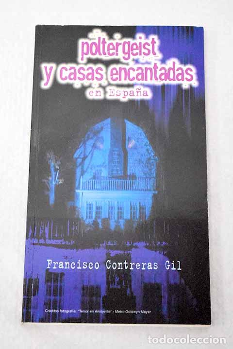 Livros em segunda m&atilde;o: Poltergeist y casas encantadas en Espa&ntilde;a.- Contreras Gil, Francisco