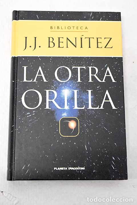 B&uuml;cher: La otra orilla: Ben&iacute;tez, J. J..- Ben&iacute;tez, J. J.