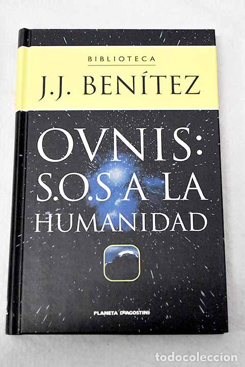 Livros em segunda m&atilde;o: Ovnis, S.O.S. a la humanidad.- Ben&iacute;tez, J. J.