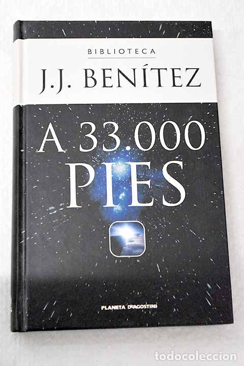 Livros em segunda m&atilde;o: A 33.000 pies: con la colaboraci&oacute;n de Dios, supongo.- Ben&iacute;tez, J. J.