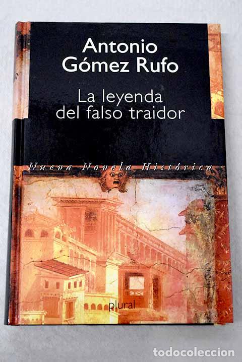 Livros em segunda m&atilde;o: La leyenda del falso traidor.- G&oacute;mez Rufo, Antonio